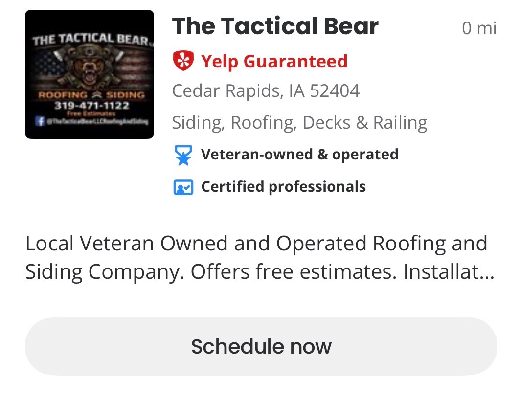 The Tactical Bear - Yelp Guaranteed - Veteran-owned & operated roofing and siding company in Cedar Rapids, IA